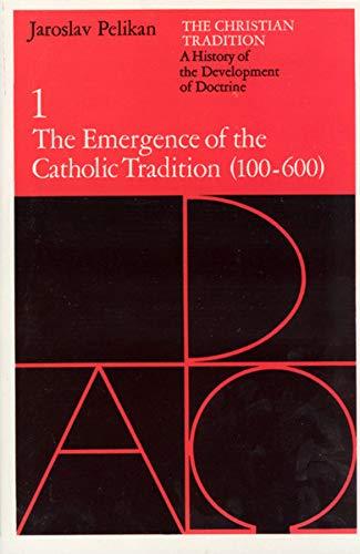 The Emergence Of The Catholic Tradition