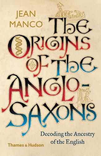The Origins Of The Anglo-Saxons