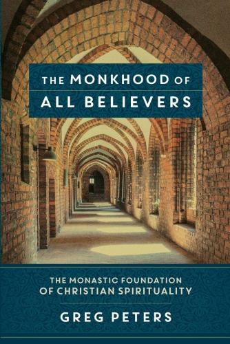 The Monkhood Of All Believers