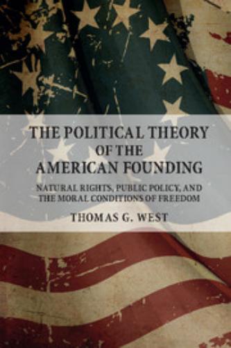 The Political Theory Of The American Founding