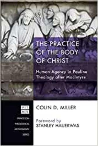 The Practice Of The Body Of Christ