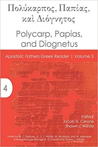 Polycarp, Papias, And Diognetus