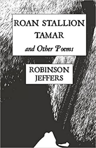 Roan Stallion Tamar And Other Poems
